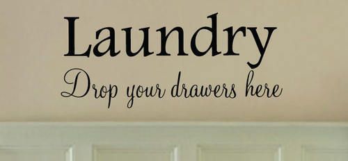 Funny Laundry Room Drop Your Drawers Wall Art Decor Dec  