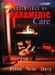 Essentials of Paramedic Care by Richard A. Cherry, Bryan E. Bledsoe 